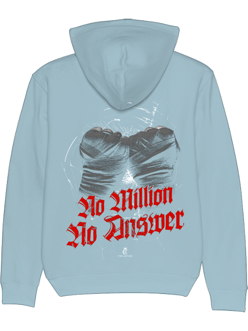 No Million No Answer Hoodie