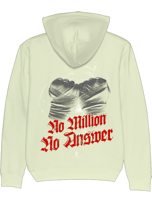 No Million No Answer Hoodie